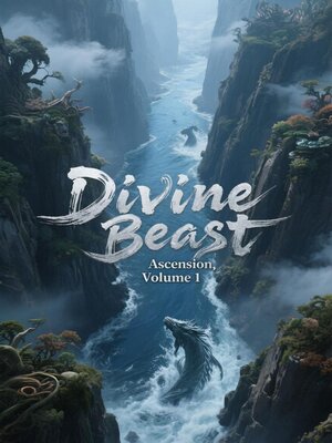 cover image of Divine Beast Ascension, Volume 1